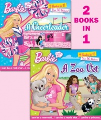 I Can Be...A Zoo Vet/I Can Be...A Cheerleader (Barbie) (Deluxe Pictureback) I Can Be...A Zoo Vet/I Can Be...A Cheerleader (Barbie) (Deluxe Pictureback)