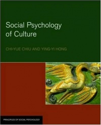 Social Psychology of Culture (Principles of Social Psychology) Social Psychology of Culture (Principles of Social Psychology)