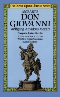 Don Giovanni (Dover Opera Libretto Series) (Italian and English Edition) Don Giovanni (Dover Opera Libretto Series) (Italian and English Edition)