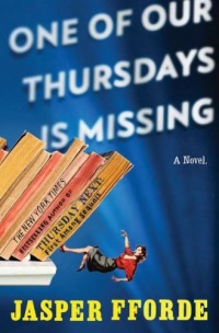 One of Our Thursdays Is Missing: A Novel One of Our Thursdays Is Missing: A Novel