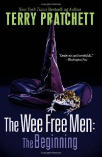 The Wee Free Men: The Beginning (Discworld: Wee Free Men / Hat Full of Sky) The Wee Free Men: The Beginning (Discworld: Wee Free Men / Hat Full of Sky)