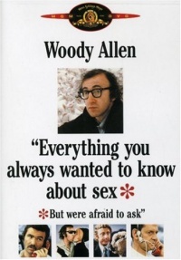 Everything You Always Wanted to Know About Sex But Were Afraid to Ask Everything You Always Wanted to Know About Sex But Were Afraid to Ask
