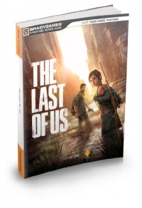 The Last of Us Signature Series Strategy Guide (Signature Series Guides) The Last of Us Signature Series Strategy Guide (Signature Series Guides)