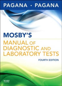 Mosby's Manual of Diagnostic and Laboratory Tests, 4e Mosby's Manual of Diagnostic and Laboratory Tests, 4e