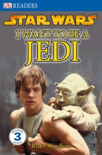 DK Readers: I Want To Be A Jedi DK Readers: I Want To Be A Jedi