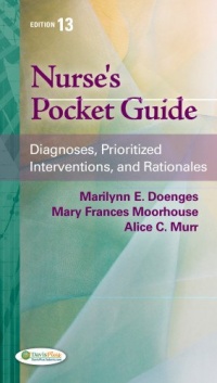 Nurse's Pocket Guide: Diagnoses, Prioritized Interventions and Rationales Nurse's Pocket Guide: Diagnoses, Prioritized Interventions and Rationales