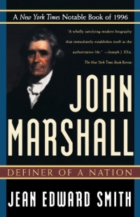 John Marshall: Definer of a Nation