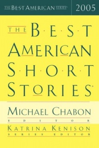 The Best American Short Stories 2005 (The Best American Series)