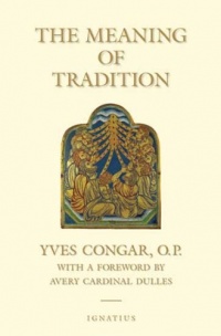 The Meaning of Tradition The Meaning of Tradition