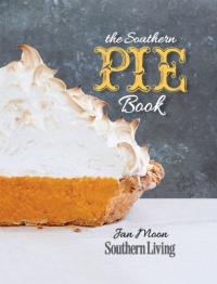 The Southern Pie Book (Southern Living (Paperback Oxmoor)) The Southern Pie Book (Southern Living (Paperback Oxmoor))