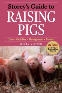 Storey's Guide to Raising Pigs: 3rd Edition