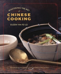 Mastering the Art of Chinese Cooking Mastering the Art of Chinese Cooking