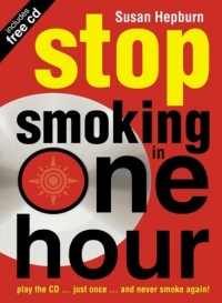 Stop Smoking in One Hour: Play the CD... just once... and never smoke again! Stop Smoking in One Hour: Play the CD... just once... and never smoke again!