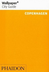 Wallpaper* City Guide Copenhagen 2014 (Wallpaper City Guides)