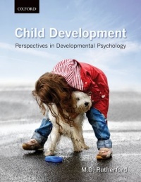 Child Development: Perspectives in Developmental Psychology Child Development: Perspectives in Developmental Psychology
