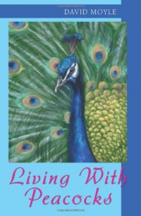Living With Peacocks Living With Peacocks