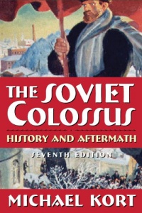 The Soviet Colossus: History and Aftermath The Soviet Colossus: History and Aftermath