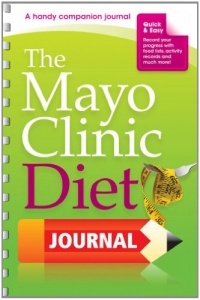 The Mayo Clinic Diet Journal: A handy companion journal The Mayo Clinic Diet Journal: A handy companion journal