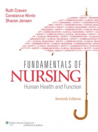 Fundamentals of Nursing: Human Health and Function (Craven, Fundamentals of Nursing: Human Health and Function) Fundamentals of Nursing: Human Health and Function (Craven, Fundamentals of Nursing: Human Health and Function)