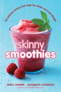 Skinny Smoothies: 101 Delicious Drinks that Help You Detox and Lose Weight Skinny Smoothies: 101 Delicious Drinks that Help You Detox and Lose Weight