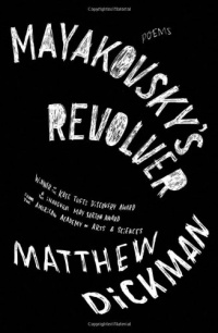 Mayakovsky's Revolver: Poems Mayakovsky's Revolver: Poems