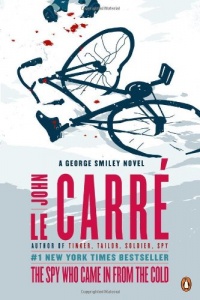 The Spy Who Came in from the Cold: A George Smiley Novel (George Smiley Novels) The Spy Who Came in from the Cold: A George Smiley Novel (George Smiley Novels)