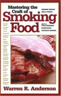 Mastering the Craft of Smoking Food