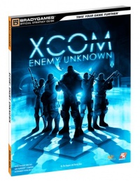 XCOM: Enemy Unknown Official Strategy Guide (Official Strategy Guides (Bradygames)) XCOM: Enemy Unknown Official Strategy Guide (Official Strategy Guides (Bradygames))