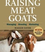 Storey's Guide to Raising Meat Goats, 2nd Edition: Managing, Breeding, Marketing