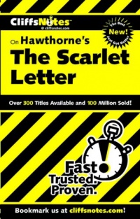 CliffsNotes on Hawthorne's The Scarlet Letter (Cliffsnotes Literature Guides) CliffsNotes on Hawthorne's The Scarlet Letter (Cliffsnotes Literature Guides)