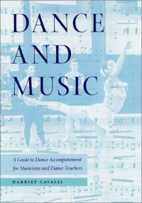 Dance and Music: A Guide to Dance Accompaniment for Musicians and Dance Teachers Dance and Music: A Guide to Dance Accompaniment for Musicians and Dance Teachers