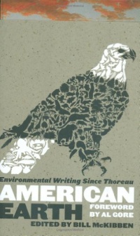 American Earth: Environmental Writing Since Thoreau (Library of America) American Earth: Environmental Writing Since Thoreau (Library of America)