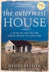 The Outermost House: A Year of Life On The Great Beach of Cape Cod The Outermost House: A Year of Life On The Great Beach of Cape Cod