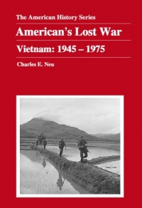 America's Lost War: Vietnam: 1945-1975 (American History Series (Arlington Heights, Ill.).) America's Lost War: Vietnam: 1945-1975 (American History Series (Arlington Heights, Ill.).)