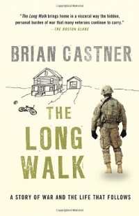 The Long Walk: A Story of War and the Life That Follows