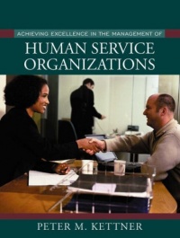 Achieving Excellence in the Management of Human Service Organizations Achieving Excellence in the Management of Human Service Organizations
