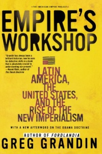 Empire's Workshop: Latin America, the United States, and the Rise of the New Imperialism Empire's Workshop: Latin America, the United States, and the Rise of the New Imperialism