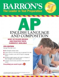 Barron's AP English Language and Composition, 5th Edition Barron's AP English Language and Composition, 5th Edition
