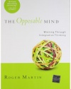 Opposable Mind: Winning Through Integrative Thinking