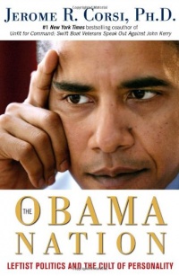 The Obama Nation: Leftist Politics and the Cult of Personality The Obama Nation: Leftist Politics and the Cult of Personality