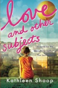 Love and Other Subjects Love and Other Subjects