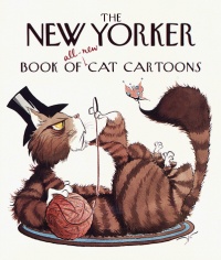 The New Yorker Book of All-New Cat Cartoons (New Yorker Series) The New Yorker Book of All-New Cat Cartoons (New Yorker Series)