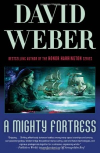 A Mighty Fortress (Safehold Book 4) A Mighty Fortress (Safehold Book 4)
