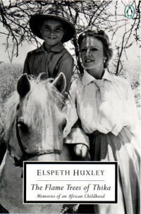 The Flame Trees of Thika: Memories of an African Childhood (Classic, 20th-Century, Penguin) The Flame Trees of Thika: Memories of an African Childhood (Classic, 20th-Century, Penguin)