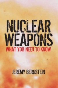 Nuclear Weapons: What You Need to Know Nuclear Weapons: What You Need to Know