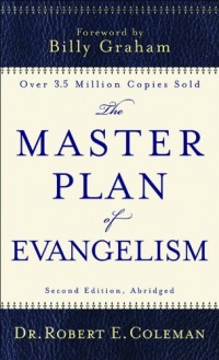 The Master Plan of Evangelism The Master Plan of Evangelism