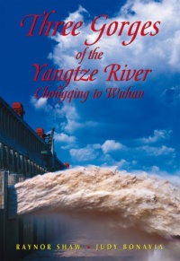Three Gorges of the Yangzi River: Choncqing to Wuhan (Second Edition) (Odyssey Illustrated Guides) Three Gorges of the Yangzi River: Choncqing to Wuhan (Second Edition) (Odyssey Illustrated Guides)