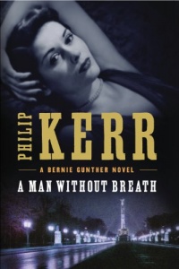 A Man Without Breath (Bernie Gunther) A Man Without Breath (Bernie Gunther)