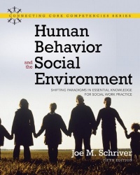Human Behavior and the Social Environment: Shifting Paradigms in Essential Knowledge for Social Work Practice (5th Edition) Human Behavior and the Social Environment: Shifting Paradigms in Essential Knowledge for Social Work Practice (5th Edition)