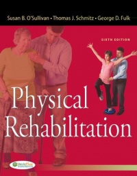 Physical Rehabilitation (O'Sullivan, Physical Rehabilitation) Physical Rehabilitation (O'Sullivan, Physical Rehabilitation)